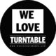 We Love Turntable